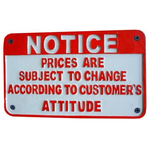 Notice - Prices Subject To Change - Plaque - Funny Wall Sign