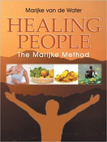 Healing People: The Marijke Method by Marijke van de Water (Book)