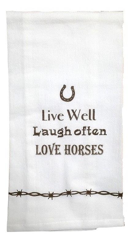 Live Well, Laugh Often, Love Horses Flour Sack Towel